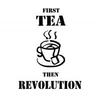 First Tea Then Revolution